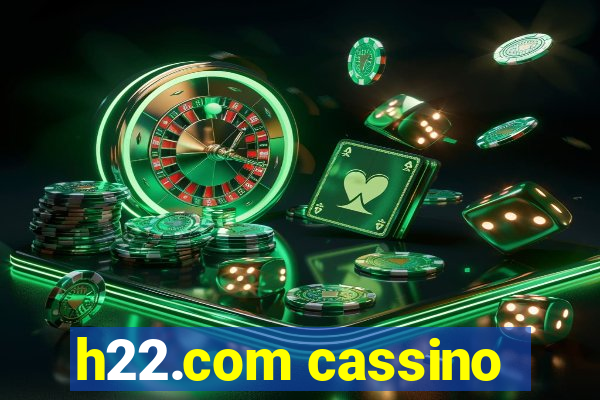 h22.com cassino